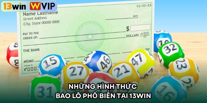 Những hình thức bao lô phổ biến tại 13WIN